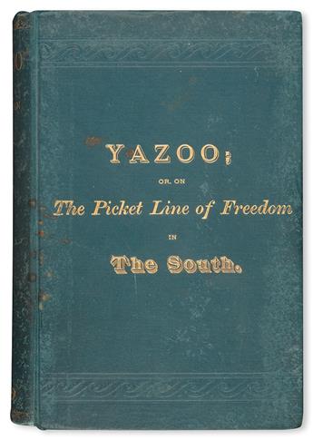 (SLAVERY AND ABOLITION--RECONSTRUCTION.) MORGAN, ALBERT T. Yazoo, or On the Picket Line of Freedom, a Personal Narrative.